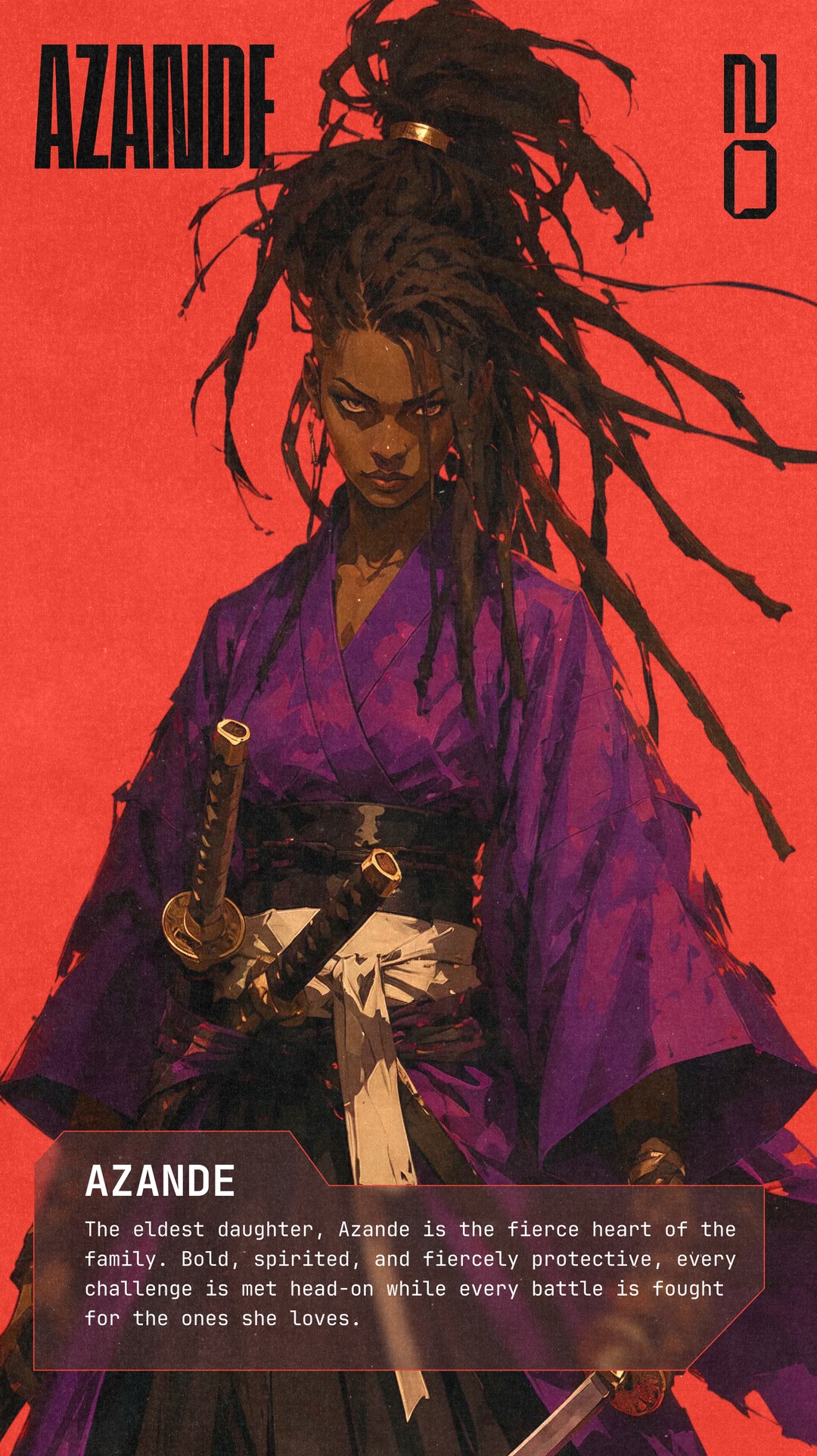 AZANDE, 02 — the eldest daughter and fierce heart of the family. Bold, spirited, and fiercely protective of the ones she loves.