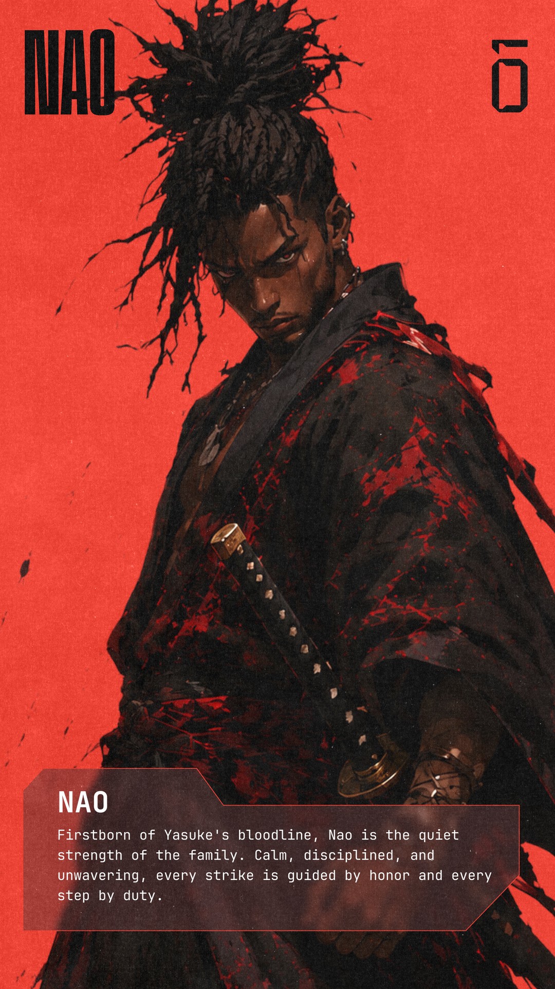 NAO, 01 — firstborn of Yasuke's bloodline and the quiet strength of the family. Calm, disciplined, unwavering; every strike guided by honor.
